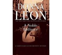 Donna Leon A Noble Radiance (Tascabile) Commissario Guido Brunetti Mysteries