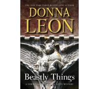 Donna Leon Beastly Things (Tascabile) Commissario Guido Brunetti Mysteries