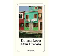 Donna Leon Chri Mein Venedig: Ausgewählte Geschichten aus dem Band ' (Tascabile)