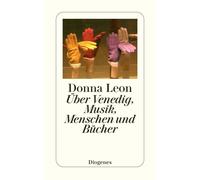 Donna Leon Christa E. Seibicke Thomas Bodm Über Venedig, Menschen, (Tascabile)