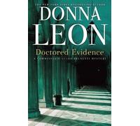 Donna Leon Doctored Evidence (Tascabile) Commissario Guido Brunetti Mysteries