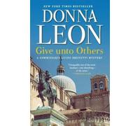 Donna Leon Give Unto Others (Copertina rigida)