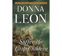 Donna Leon Suffer the Little Children (Tascabile)