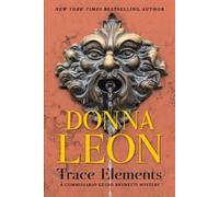 Donna Leon Trace Elements (Tascabile) Commissario Guido Brunetti Mysteries