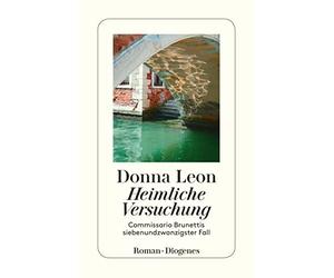 Donna Leon Wern Heimliche Versuchung: Commissario Brunettis siebenun (Tascabile)