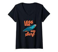 Donna Less Work More Surf Citazione Tavola da surf Divertente Surf Surfer Maglietta con Collo a V
