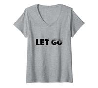 Donna Let Go, Minimalist Typographic Metaphor Design Maglietta con Collo a V