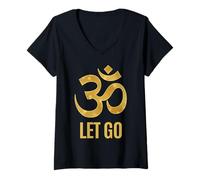 Donna Let Go Om Simbolo Inspiring Spiritual Buddhism Maglietta con Collo a V