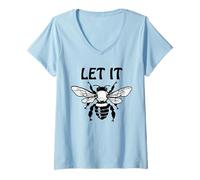 Donna Let it Bee Sign,Be Kind Queen Bee Lovers Bee Kind Bee Design Maglietta con Collo a V