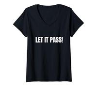 Donna Let It Pass! Divertente Boss Sarcastico Saying Tee Maglietta con Collo a V
