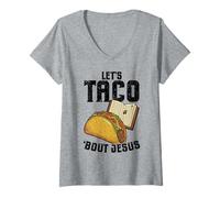 Donna Let s Taco Bout Jesus Funny Christian Maglietta con Collo a V
