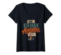 Donna Let The 6th Grade Adventure Begin Sixth Grade Back To School Maglietta con Collo a V