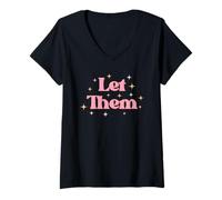Donna Let Them Retro Rosa Giallo Mentale Positivo Maglietta con Collo a V