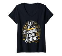 Donna Let Your Brightest Light Shine Motivation Reminder - Maglietta con Collo a V