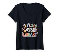 Donna Let's all Go To The Library Book Reading Time - Maglietta con Collo a V