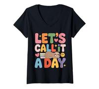 Donna Let's Call It A Day Tired Office Worker Employee - Maglietta con Collo a V