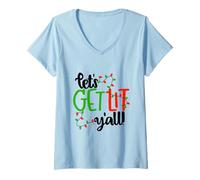 Donna Let's Get Lit YALL Natale Divertente dicendo Maglietta con Collo a V