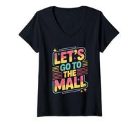 Donna Let's Go To The Mall Shirt Maglietta con Collo a V