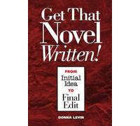 Donna Levin Get That Novel Written (Tascabile)
