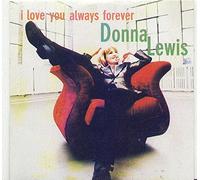 Donna Lewis - I Love You Always Forever