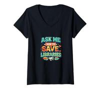 Donna Libraries Library Advocate Librarian Friends Book Lover Maglietta con Collo a V