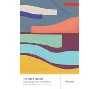 Donna Lichaw Users Journey Storymapping Products That People (Copertina rigida)