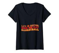 Donna Life is Better When You Play Basketball for Sport Lovers Maglietta con Collo a V