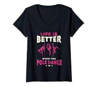 Donna Life Is Better When You Pole Dance | Funny Dancer & Workout Maglietta con Collo a V