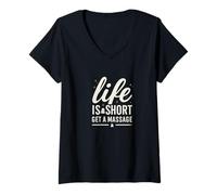 Donna Life Is Short Get a Massage Retro Therapist Typography Maglietta con Collo a V