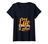 Donna Life Is Short Make it Sweet Messaggio ispiratore Positivo Maglietta con Collo a V