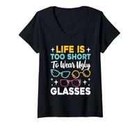 Donna Life is Too Short to Wear brutti Occhiali Divertenti Occhio Ottico Maglietta con Collo a V
