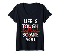 Donna Life Is Tough So Are You Heartbeat Motivation Citazione Maglietta con Collo a V