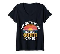 Donna Life Isn't Perfect But Your Outfit Can Be - Maglietta con Collo a V