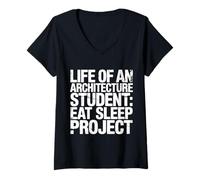 Donna Life of An Architecture Student Eat Sleep Project - Maglietta con Collo a V