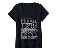Donna Life Without Jesus Is Like An Unsharpened Pencil Maglietta con Collo a V