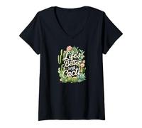 Donna Life's Better with Cacti Funny Plant Lover Gardener Design Maglietta con Collo a V