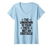 Donna L'ignoto è la Tua Strada, Non Un ostacolo Maglietta con Collo a V