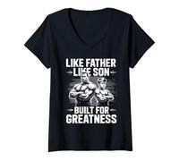 Donna Like Father Like Son Built for Greatness Padre Figlio Palestra Maglietta con Collo a V