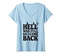 Donna L'inferno Era Pieno, Quindi Sono tornato Maglietta con Collo a V