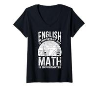 Donna L'inglese è Importante, ma la Matematica è Importante, Gioco di Parole Matematiche Divertente Maglietta con Collo a V