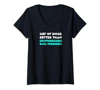 Donna List of Dogs Better Than Staffordshire Bull Terriers Maglietta con Collo a V
