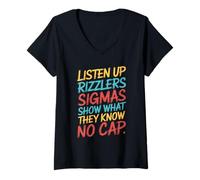 Donna Listen Up Rizzlers Sigmas Show What They Know Motivazione Maglietta con Collo a V