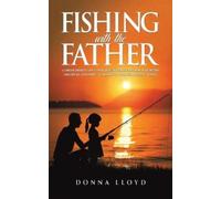 Donna Lloyd Fishing with the Father (Tascabile)