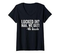 Donna Locked In We Out 4th Grade Shirt Graduation Fourth Graders Maglietta con Collo a V