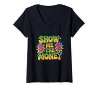 Donna Love And Money I Love Money Show Me The Money Meme Divertente Maglietta con Collo a V