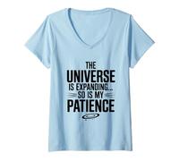 Donna L'Universo Si Sta espandendo, così è la Scienza della mia Pazienza Maglietta con Collo a V