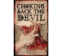 Donna Lynch Choking Back the Devil (Tascabile)