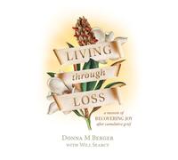 Donna M Berger Living through Loss (Copertina rigida)