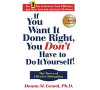Donna M Genett If You Want It Done Right, You Don't Have to D (Copertina rigida)