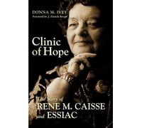 Donna M. Ivey Clinic of Hope (Tascabile)